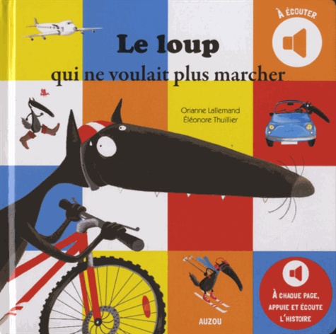 Loup qui ne voulait plus marcher a ecouter