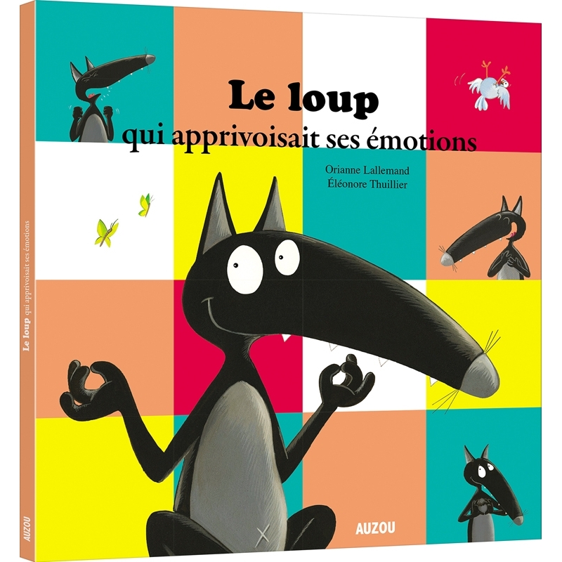 Le loup qui apprivoisait ses emotions