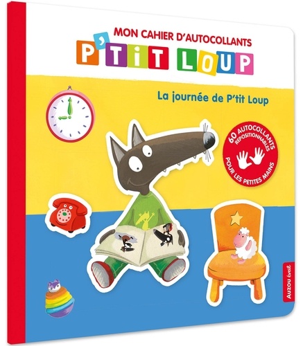 La journee de Ptit Loup - cahier d autocollants