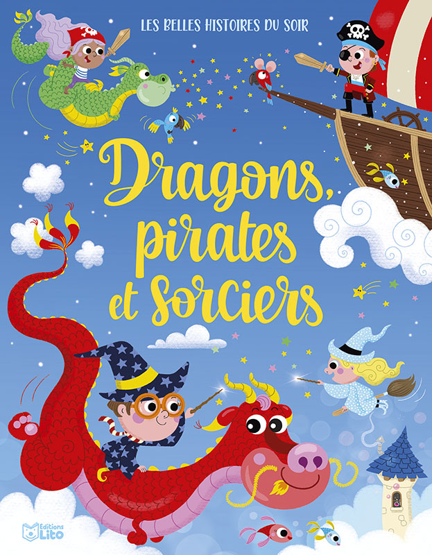 Les belles histoires de Dragons, pirates et sorcieres