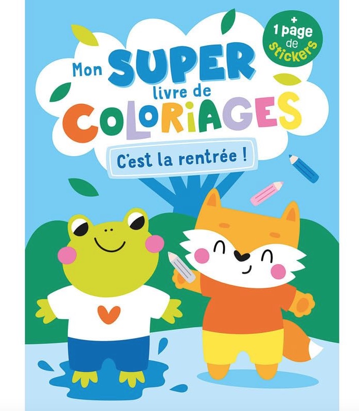 Mon super livre de coloriage - C est la rentree