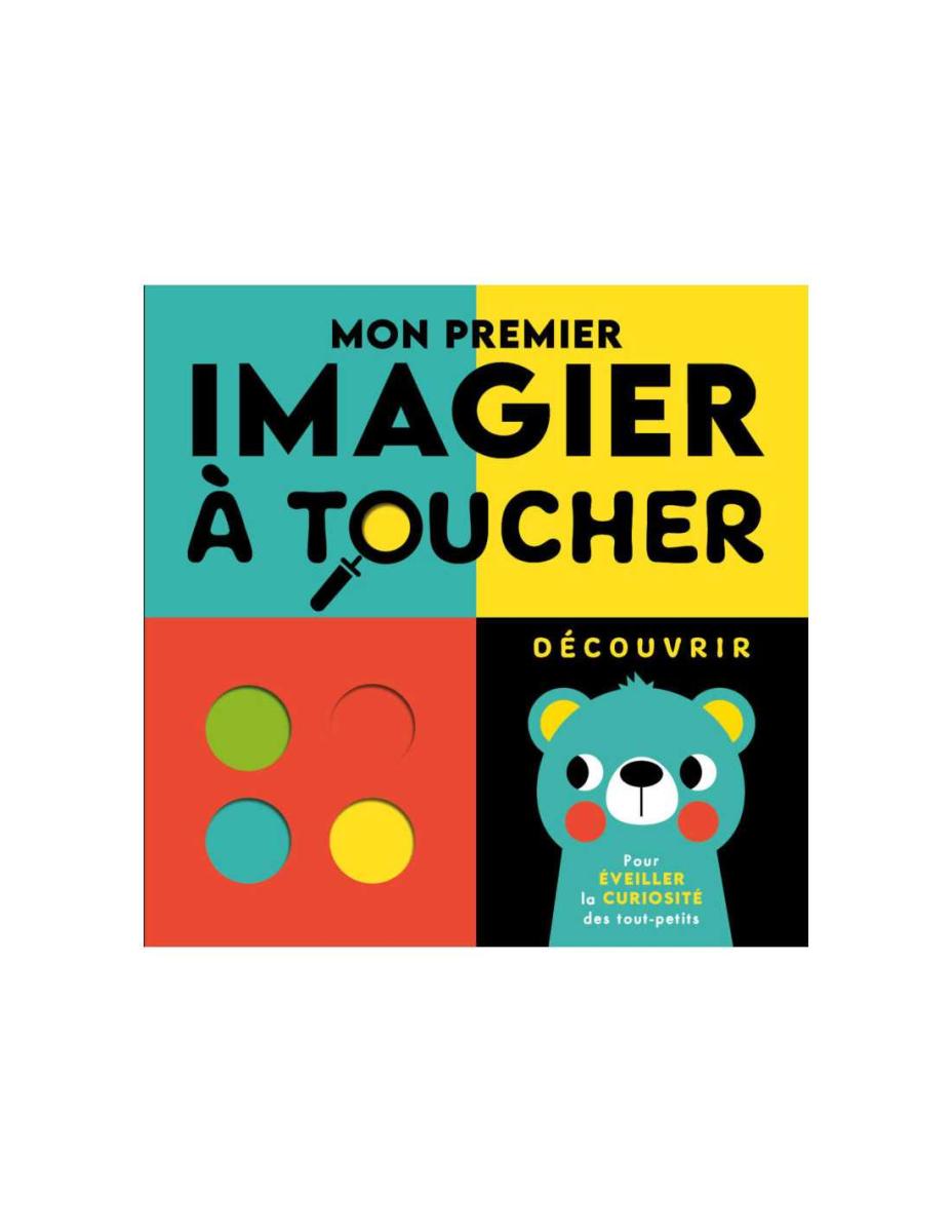 Mon premier imagier a toucher - decouvrir