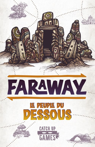 FARAWAY extension - Le peuple du dessous