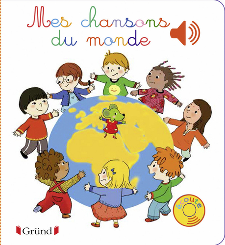 Mes chansons du monde - Livre sonore avec 6 puces