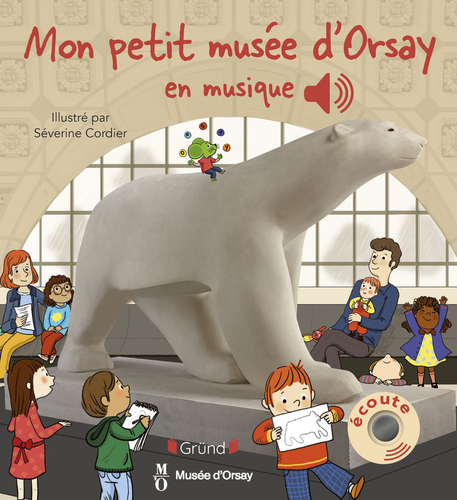 Mon petit musée d'Orsay : Le livre de Musée d Orsay