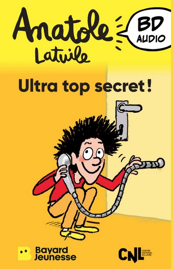 carte audio Yoto Anatole Latuile - Ultra top secret !